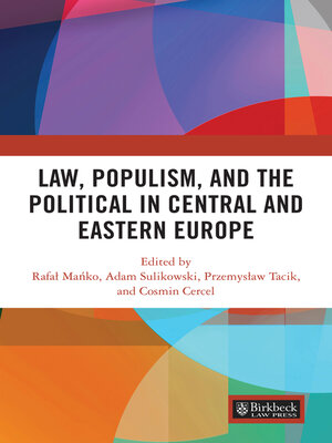cover image of Law, Populism, and the Political in Central and Eastern Europe